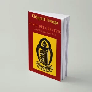 El sol del gran Este: La sabiduría de Shambhala